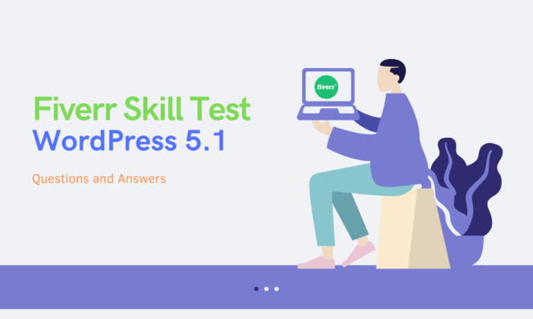 Fiverr Skill Tests WordPress 5.1 Questions and Answers – ShareTrick
